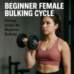 Beginner Female Bulking Cycle